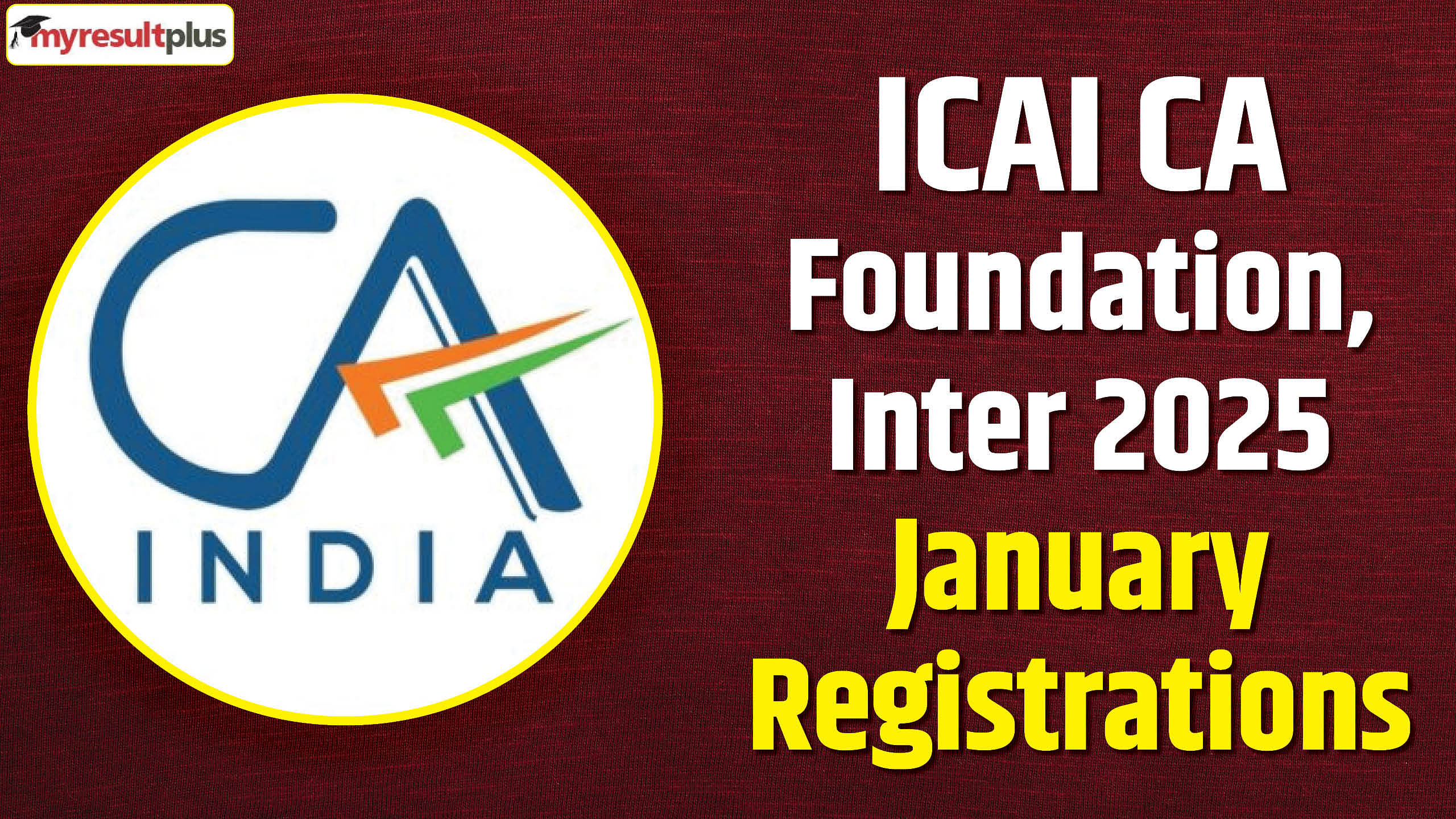 ICAI CA Foundation, Inter 2025 January registrations begins, Check exam schedule and steps to register here