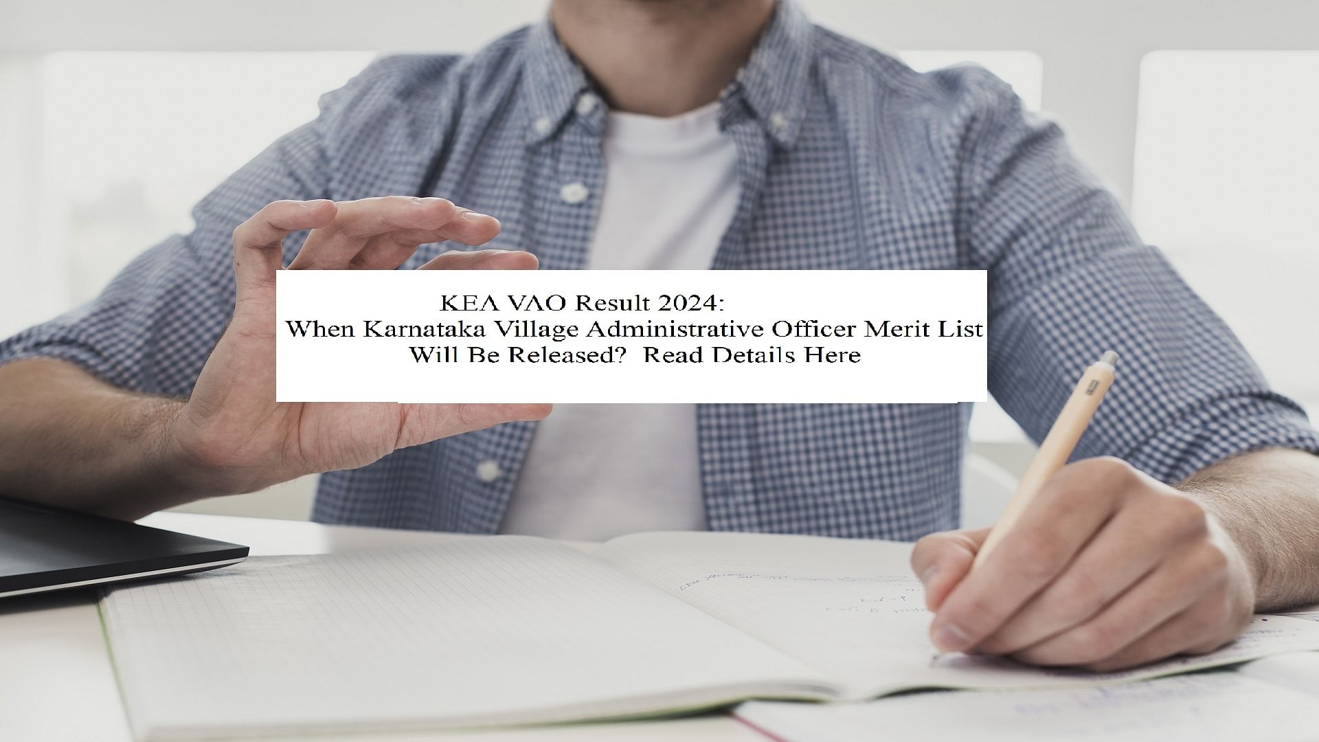 KEA VAO Result 2024 Updates: Know When Karnataka Village Administrative Officer Merit List Will Be Released?