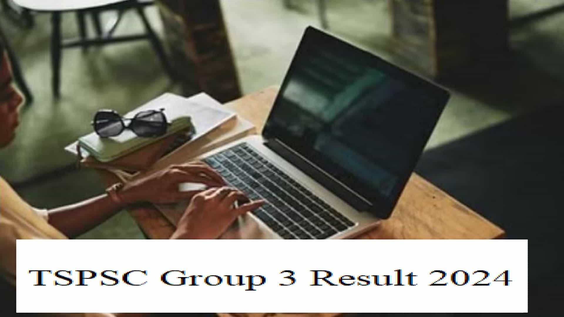 TSPSC Group 3 Result 2024 Date: Official Notification Awaited; Check Latest Update Here