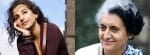 Vidya Balan to play indira gandhi in biopic