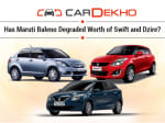 Has Maruti Baleno Degraded Worth of Swift and Dzire?