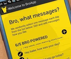 Too lazy to text your girlfriend? BroApp has your back