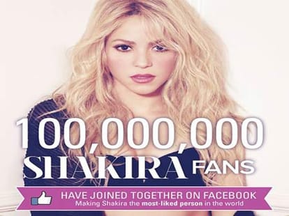 Shakira being the first person to reach 100 million Facebook fans